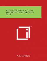 9781498064385-1498064388-Reincarnation Magazine, January 1915 to December 1915