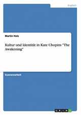 9783640154715-3640154711-Kultur und Identität in Kate Chopins "The Awakening" (German Edition)