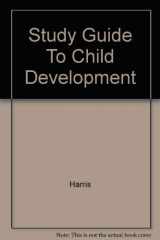 9780314019851-0314019855-Study Guide To Child Development