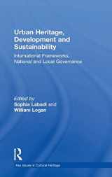 9781138845732-1138845736-Urban Heritage, Development and Sustainability: International Frameworks, National and Local Governance (Key Issues in Cultural Heritage)