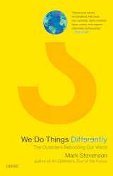 9781468315837-1468315838-We Do Things Differently: The Outsiders Rebooting Our World
