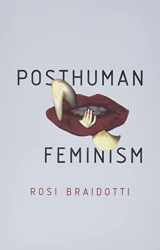 9781509518081-1509518088-Posthuman Feminism
