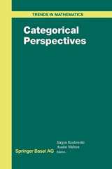 9781461271178-1461271177-Categorical Perspectives (Trends in Mathematics)