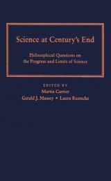 9780822941217-082294121X-Science At Century's End: Philosophical Questions on the Progress and Limits of Science (Pitt Konstanz Phil Hist Scienc)