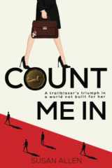 9781778297335-1778297331-Count Me In: A Trailblazer's Triumph in a World Not Built For Her