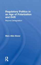 9781138183421-1138183423-Regulatory Politics in an Age of Polarization and Drift: Beyond Deregulation