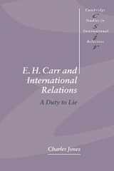 9780521478649-0521478642-E. H. Carr and International Relations: A Duty to Lie (Cambridge Studies in International Relations, Series Number 61)