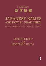 9781138992832-1138992836-Japanese Names and How to Read Them: A Manual for Art Collectors and Students