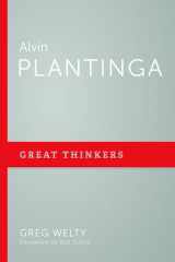 9781629958538-1629958530-Alvin Plantinga (Great Thinkers)