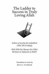 9781944904197-1944904190-The Ladder to Success in Truly Loving Allah