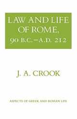 9780801492730-0801492734-Law and Life of Rome, 90 B.C.–A.D. 212 (Aspects of Greek and Roman Life)