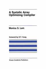 9780898383003-0898383005-A Systolic Array Optimizing Compiler (The Springer International Series in Engineering and Computer Science, 64)