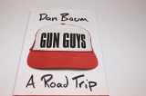9780307595416-0307595412-Gun Guys: A Road Trip