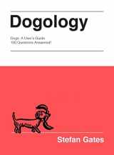 9781787136335-1787136337-Dogology: The Weird and Wonderful Science of Dogs