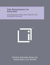 9781258249366-1258249367-The Renaissance In England: Non-Dramatic Prose And Verse Of The Sixteenth Century