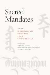 9780226562766-022656276X-Sacred Mandates: Asian International Relations since Chinggis Khan (Silk Roads)