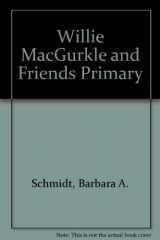9780891875116-0891875115-Willie MacGurkle and Friends Big Book