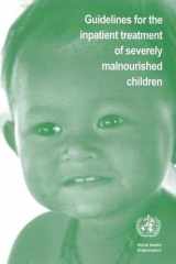 9789241546096-9241546093-Guidelines for the Inpatient Treatment of Severely Malnourished Children