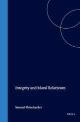9789004095267-9004095268-Integrity and Moral Relativism (Philosophy of History and Culture)