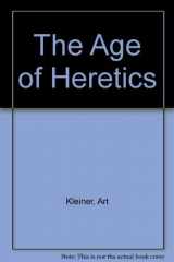 9780385415835-0385415834-The Age of Heretics