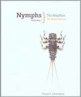 9781592284993-159228499X-Nymphs, The Mayflies: The Major Species (Volume I)