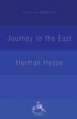 9780648182689-0648182681-The Journey to the East (Fabulous Novellas)