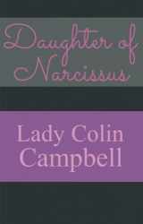 9780992816186-0992816181-Daughter of Narcissus: A Family's Struggle to Survive Their Mother's Narcissistic Personality Disorder