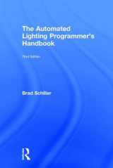 9781138926257-1138926256-The Automated Lighting Programmer's Handbook