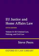 9780198890249-0198890249-EU Justice and Home Affairs Law: Volume II: EU Criminal Law, Policing, and Civil Law (Oxford European Union Law Library)