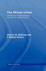 9780415403504-0415403502-The African Union: Challenges of globalization, security, and governance (Global Institutions)
