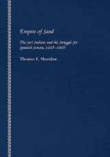 9780816532896-0816532893-Empire of Sand: The Seri Indians and the Struggle for Spanish Sonora, 1645–1803