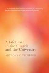 9781498222709-1498222706-A Lifetime in the Church and the University