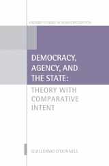 9780199587612-0199587612-Democracy, Agency, and the State: Theory with Comparative Intent (Oxford Studies in Democratization)