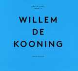 9780714845814-0714845817-A Way of Living: The Art of Willem de Kooning
