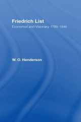 9780714631615-0714631612-Friedrich List: Economist and Visionary 1789-1846