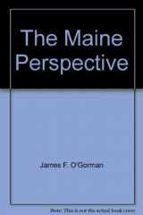 9780916857400-0916857409-The Maine Perspective: Architectural Drawings, 1800 - 1980