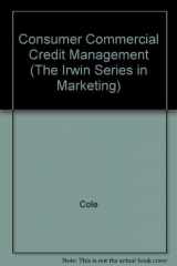 9780256139488-0256139482-Consumer and Business Credit Management (The Irwin Series in Marketing)