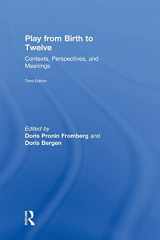 9781138804128-1138804126-Play from Birth to Twelve: Contexts, Perspectives, and Meanings