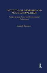 9781138012097-1138012092-Institutional Ownership and Multinational Firms: Relationships to Social and Environmental Performance (Transnational Business and Corporate Culture)