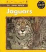 9781588101082-1588101088-Jaguars (In the Wild)
