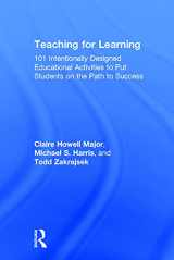 9780415699358-0415699355-Teaching for Learning: 101 Intentionally Designed Educational Activities to Put Students on the Path to Success