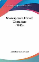9781120830562-1120830567-Shakespeare's Female Characters (1843)