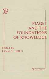 9780898592481-0898592488-Piaget and the Foundations of Knowledge (Jean Piaget Symposia Series)