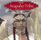 9780736809450-0736809457-The Arapaho Tribe (Native Peoples)