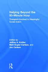 9780415660969-0415660963-Helping Beyond the 50-Minute Hour: Therapists Involved in Meaningful Social Action