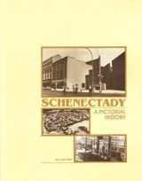 9780932035073-0932035078-Schenectady: A Pictorial History. Schenectady's First Complete Story - Pre-Settlement to Present