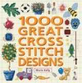 9781843400974-1843400979-1000 Great Cross Stitch Designs