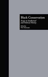 9780815324645-0815324642-Black Conservatism: Essays in Intellectual and Political History (Crosscurrents in African American History)
