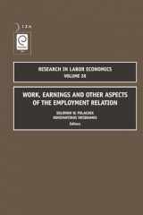 9780762313976-0762313978-Work, Earnings and Other Aspects of the Employment Relation (Research in Labor Economics, 28)