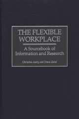 9781567201895-156720189X-The Flexible Workplace: A Sourcebook of Information and Research